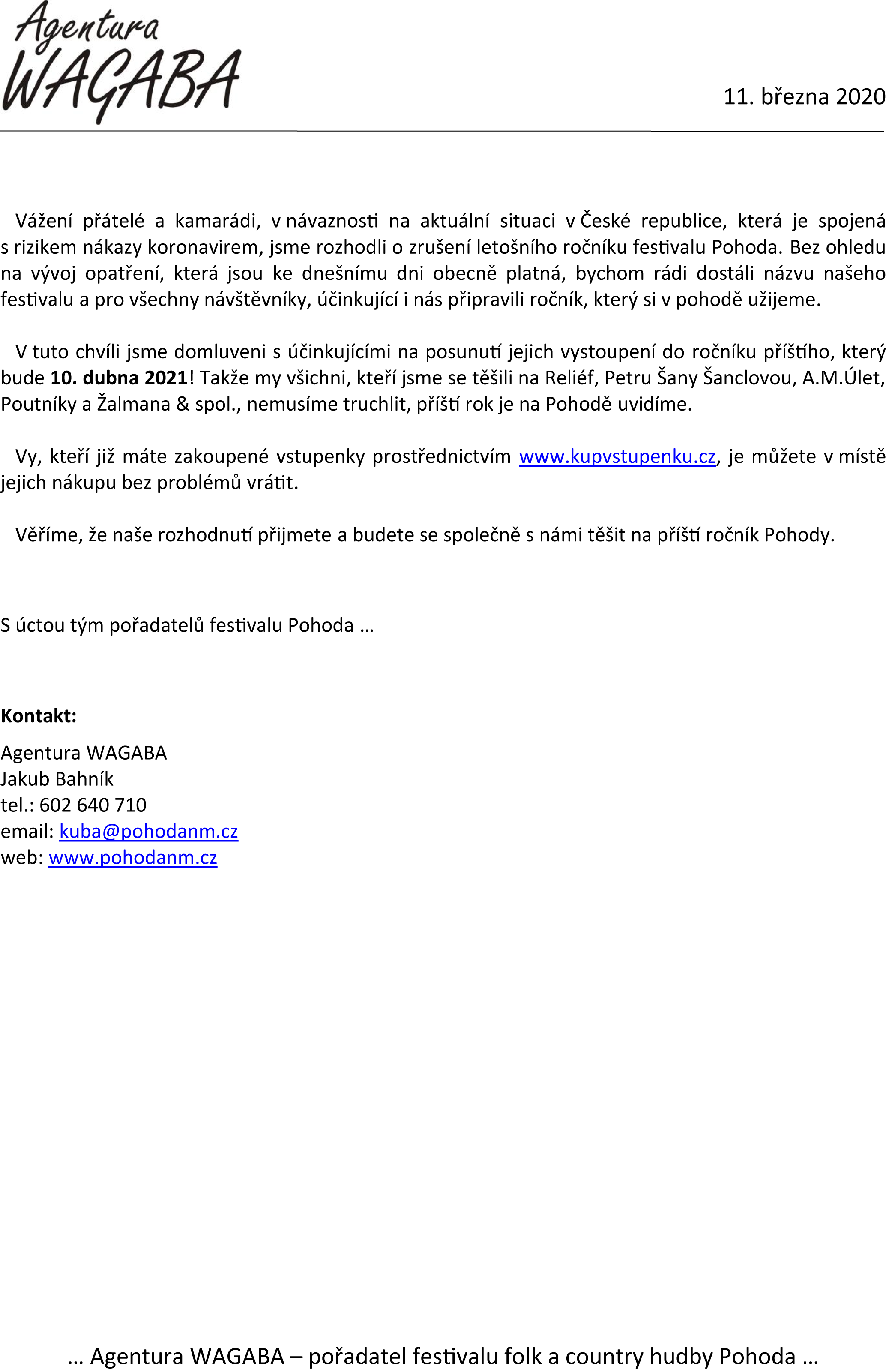 Oznámení o zrušení 33. ročníku festivalu Pohoda 200311